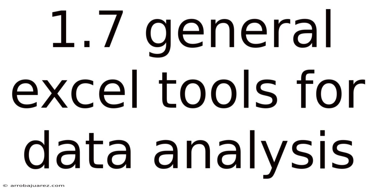 1.7 General Excel Tools For Data Analysis