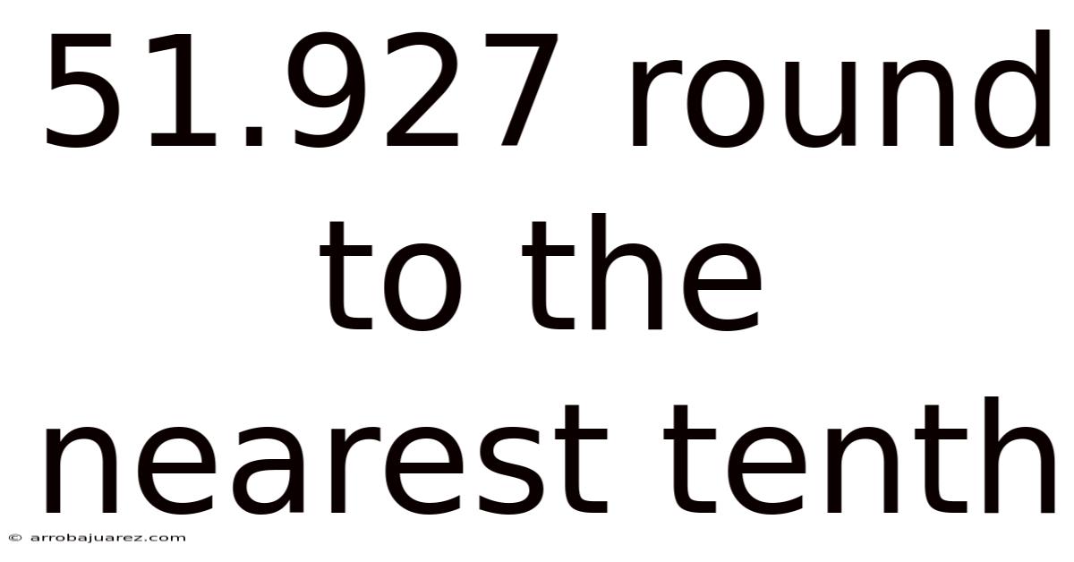 51.927 Round To The Nearest Tenth