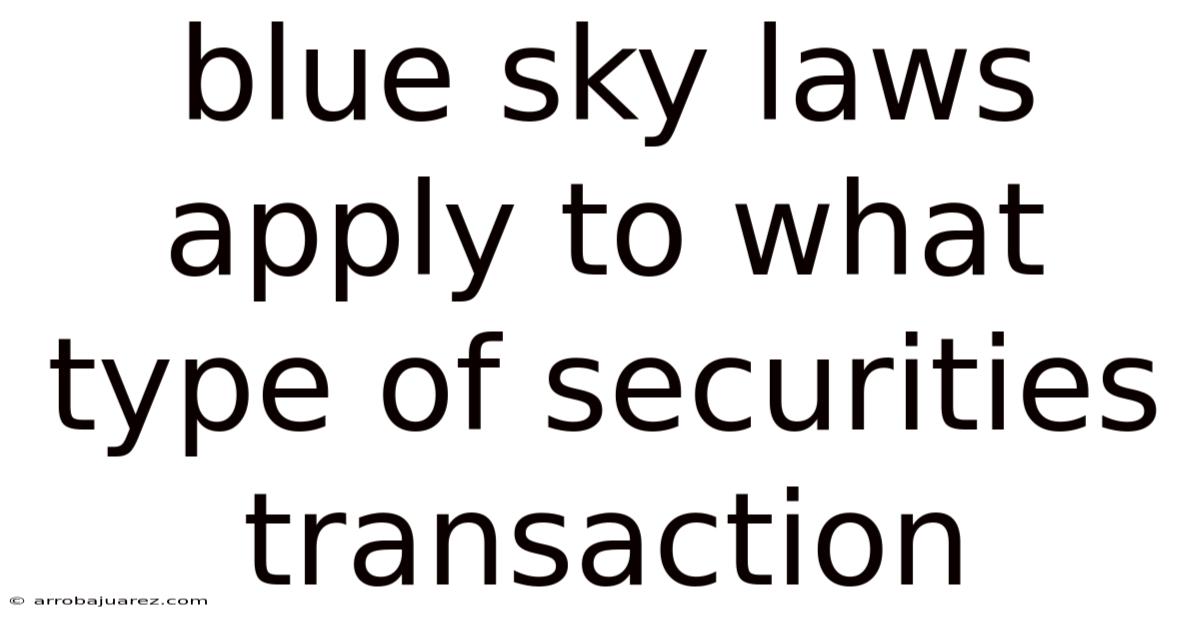 Blue Sky Laws Apply To What Type Of Securities Transaction