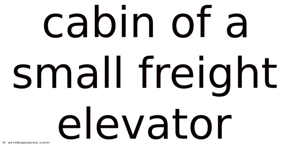 Cabin Of A Small Freight Elevator