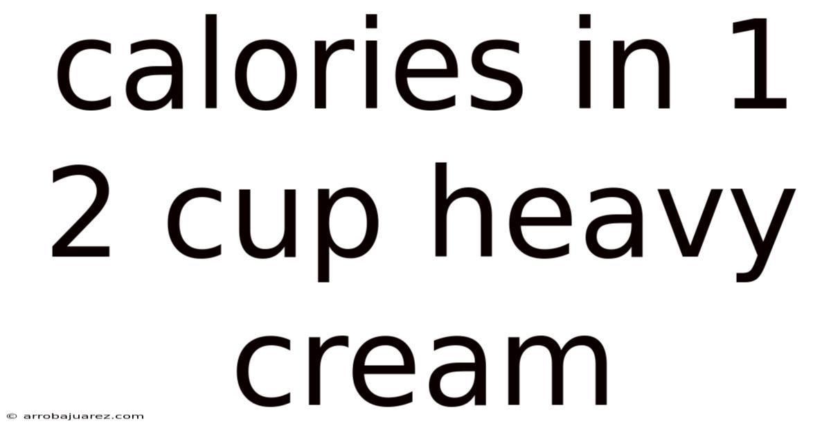 Calories In 1 2 Cup Heavy Cream