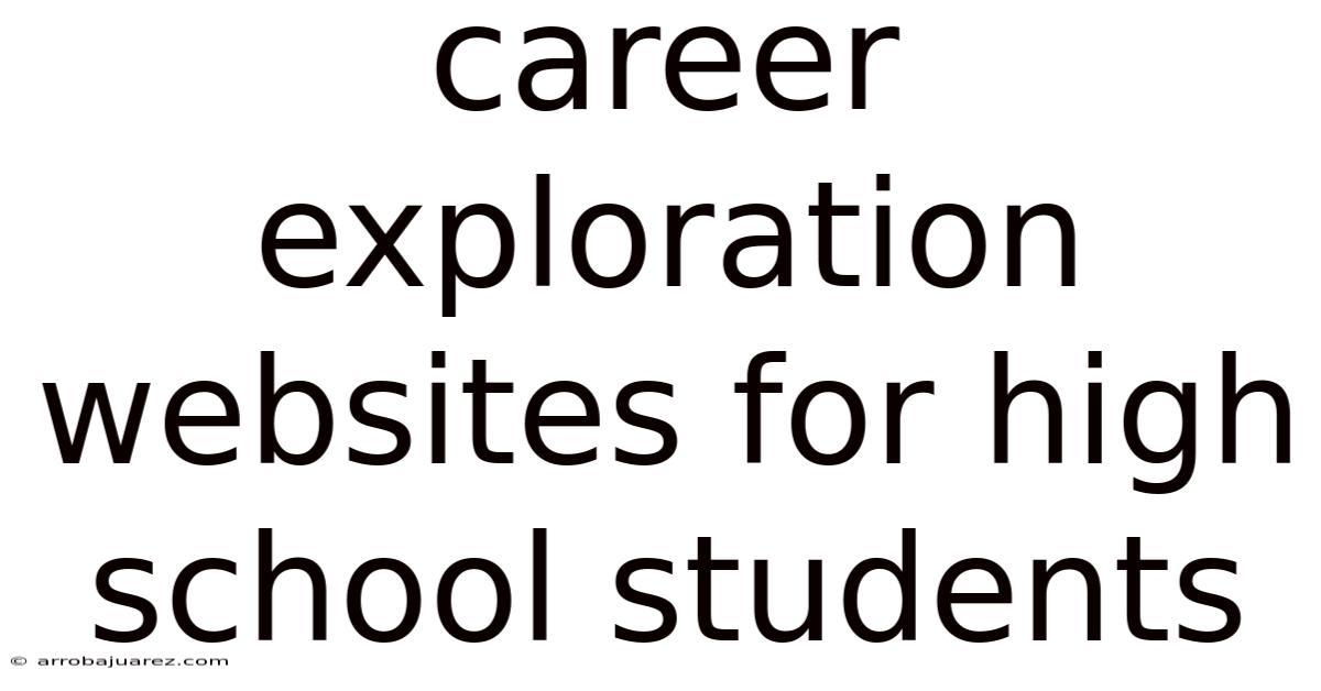 Career Exploration Websites For High School Students