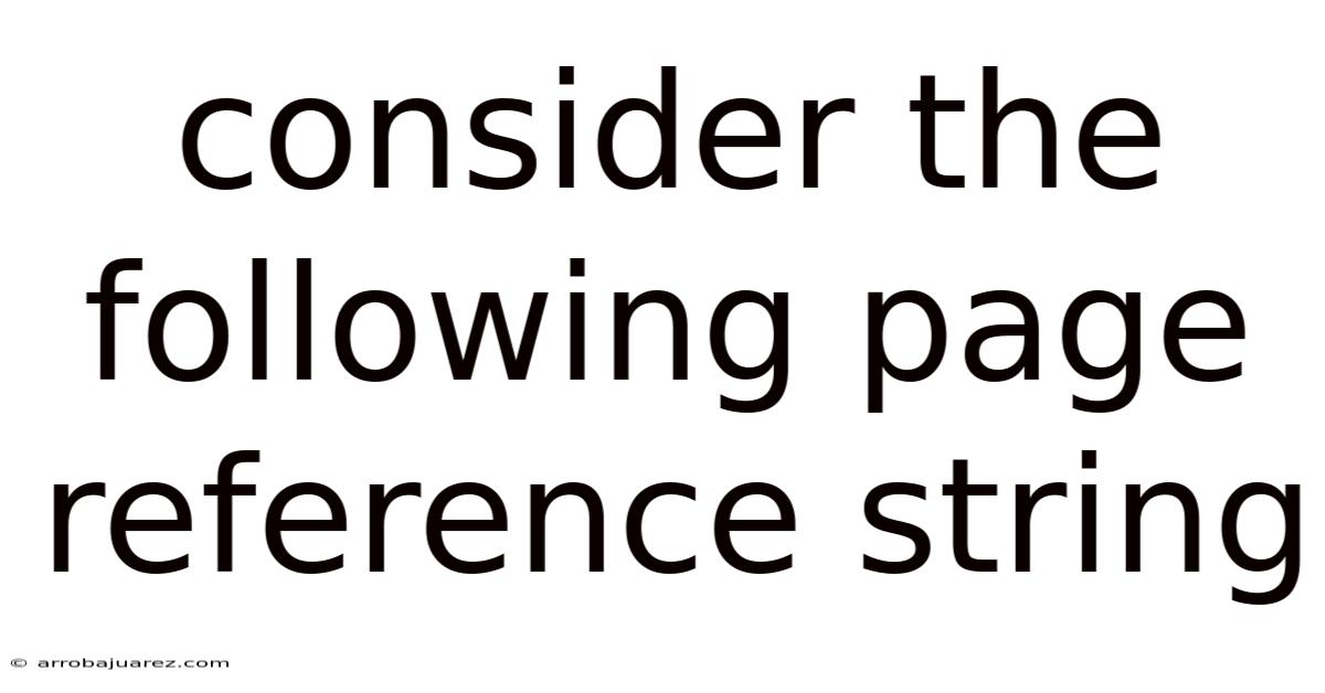 Consider The Following Page Reference String