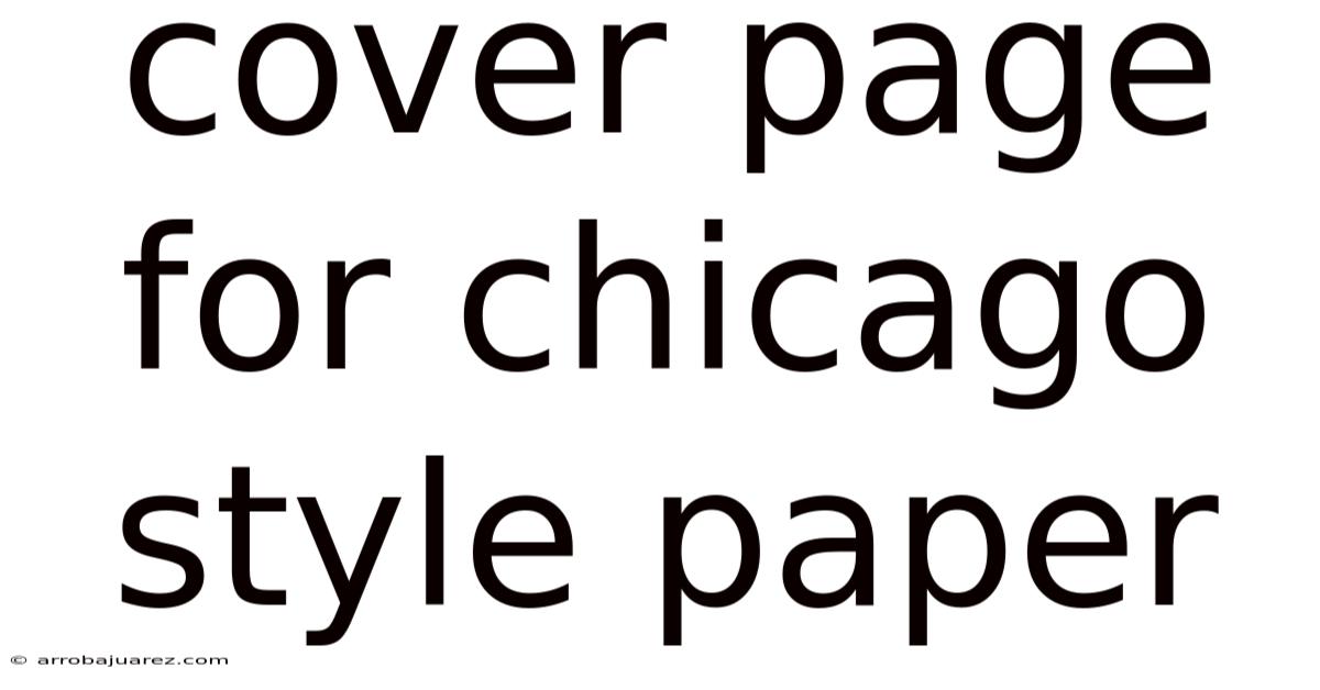 Cover Page For Chicago Style Paper