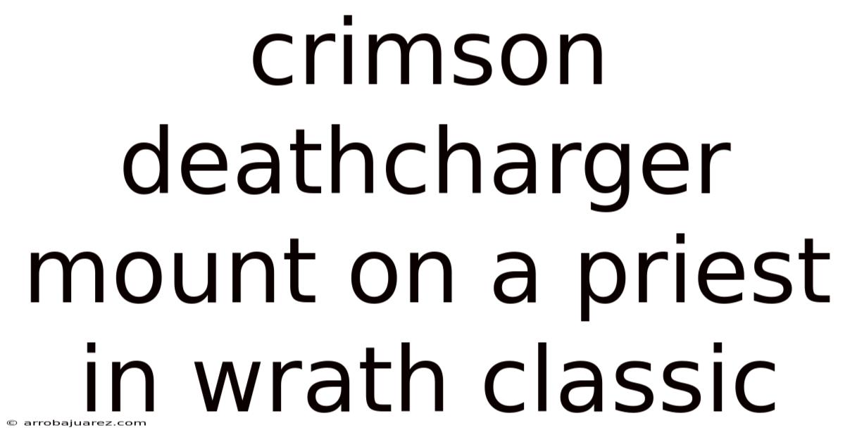 Crimson Deathcharger Mount On A Priest In Wrath Classic