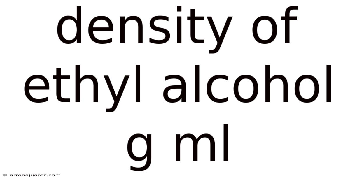 Density Of Ethyl Alcohol G Ml