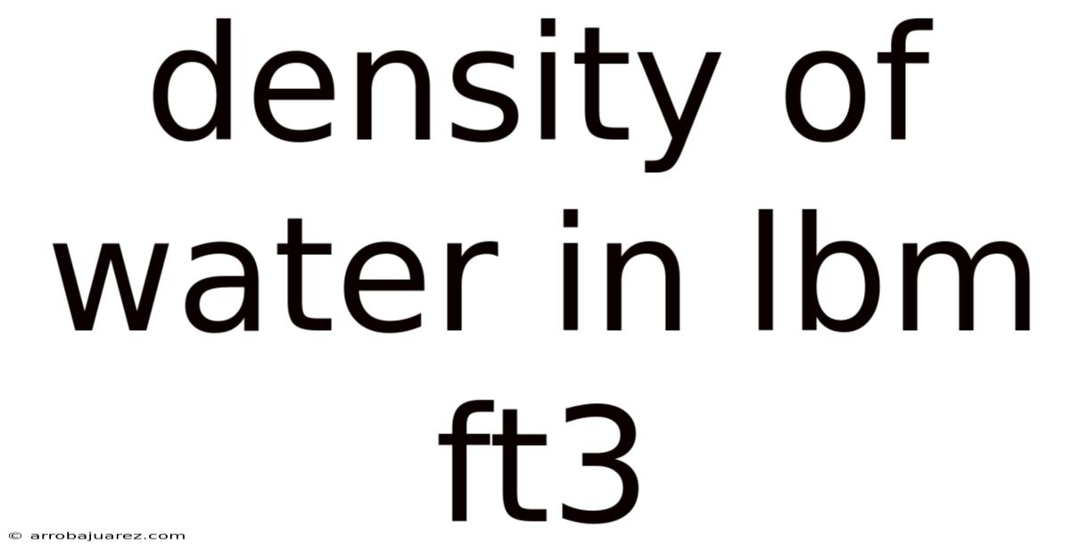 Density Of Water In Lbm Ft3
