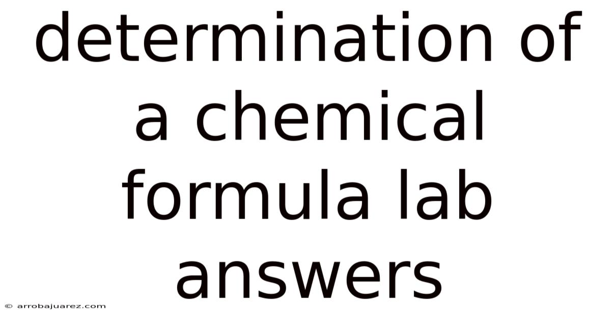 Determination Of A Chemical Formula Lab Answers