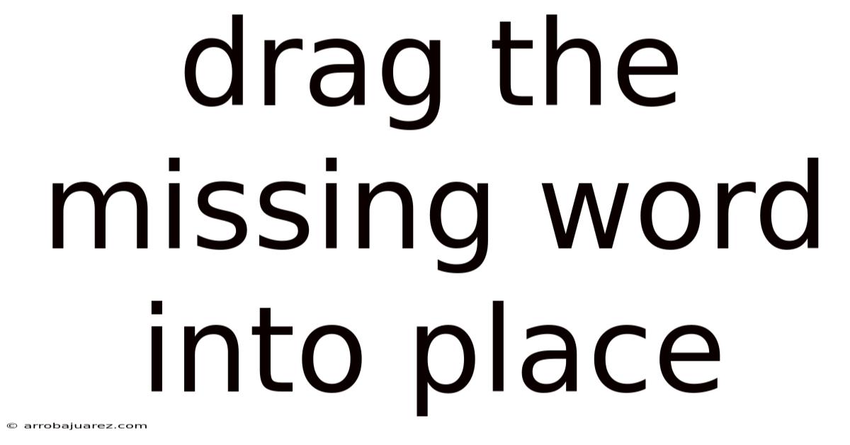Drag The Missing Word Into Place