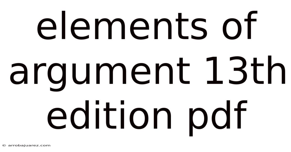 Elements Of Argument 13th Edition Pdf