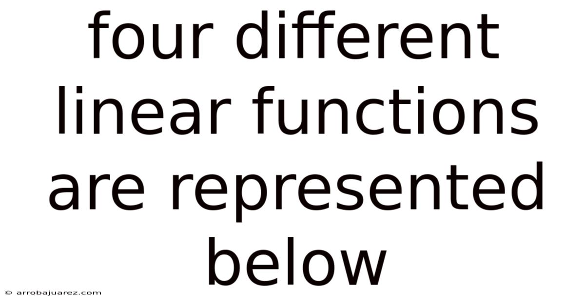 Four Different Linear Functions Are Represented Below