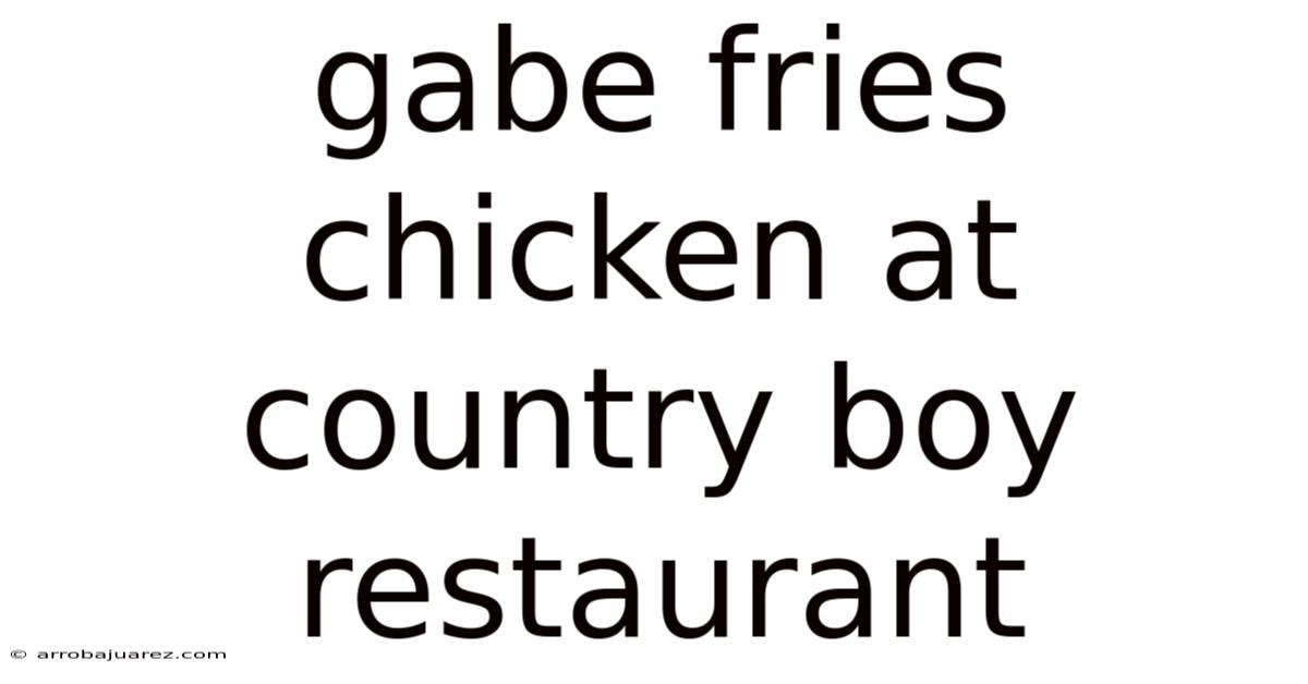Gabe Fries Chicken At Country Boy Restaurant