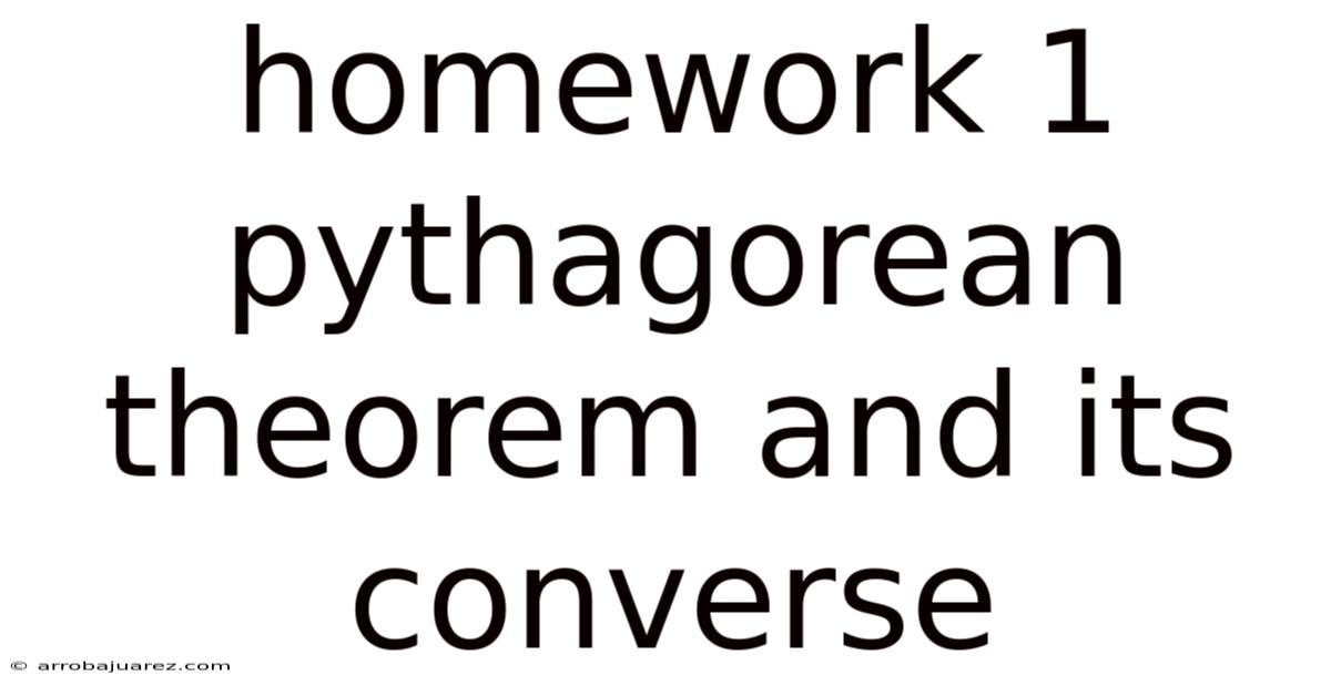 Homework 1 Pythagorean Theorem And Its Converse