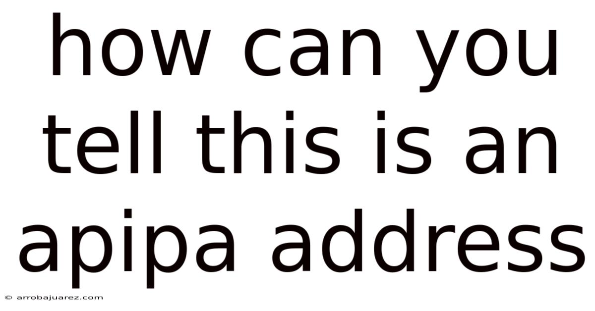 How Can You Tell This Is An Apipa Address