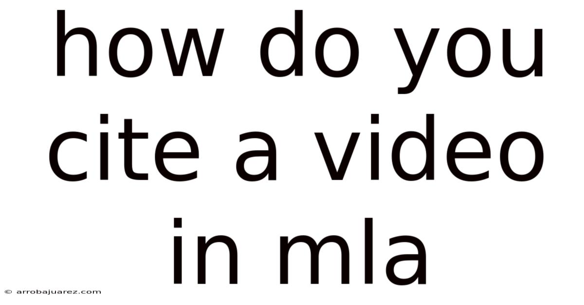 How Do You Cite A Video In Mla