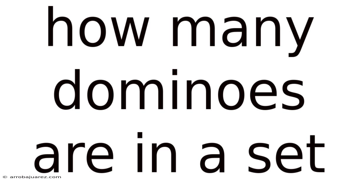 How Many Dominoes Are In A Set