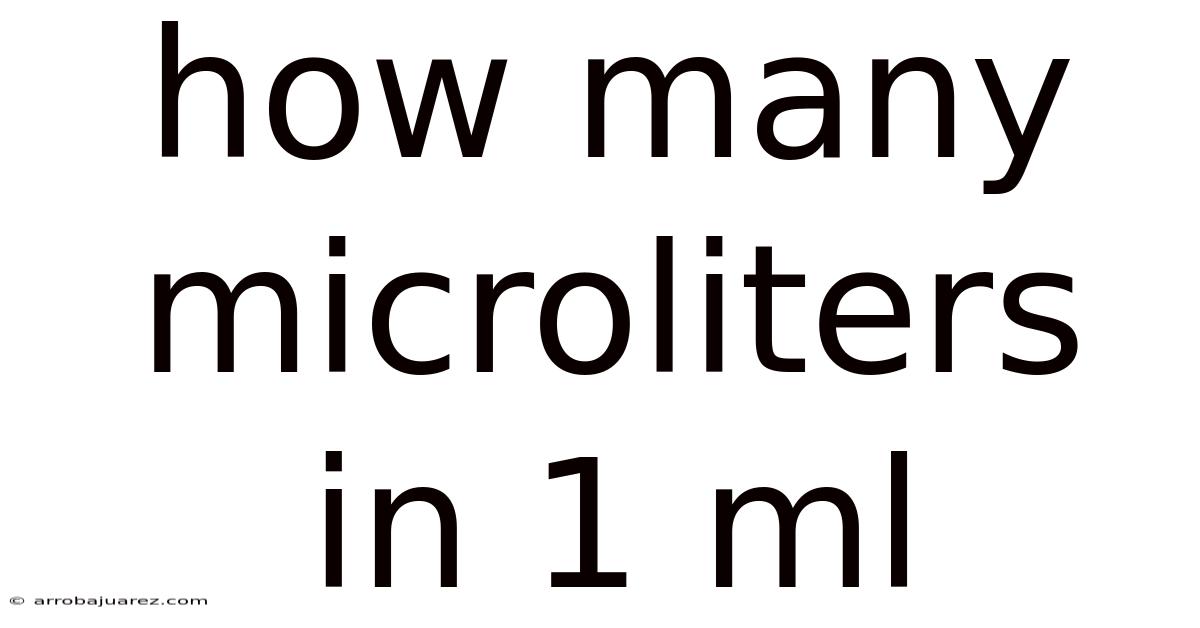 How Many Microliters In 1 Ml