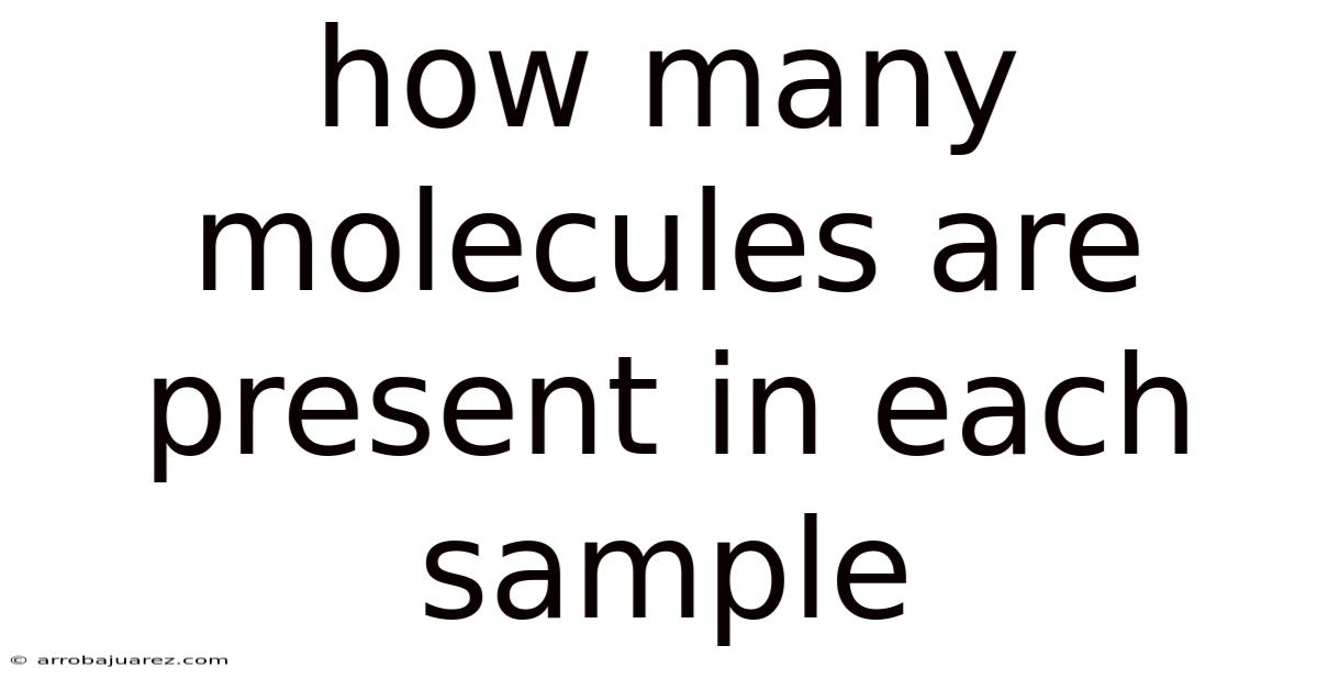 How Many Molecules Are Present In Each Sample