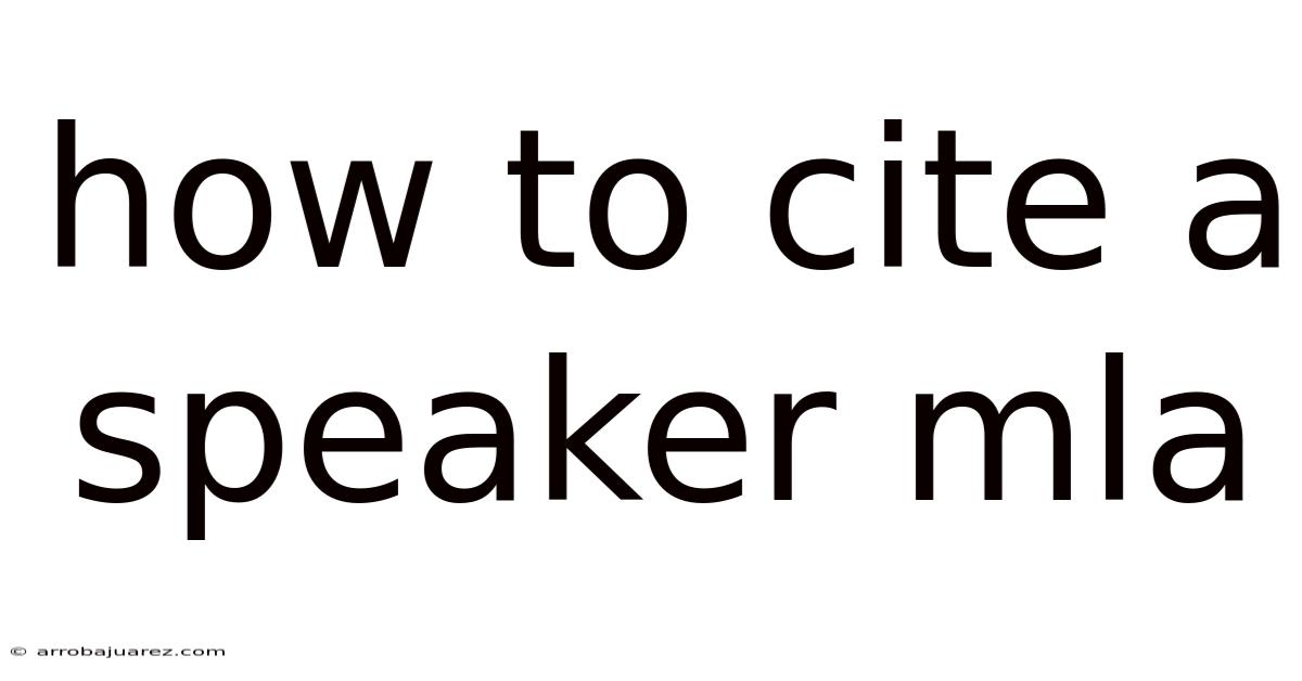 How To Cite A Speaker Mla
