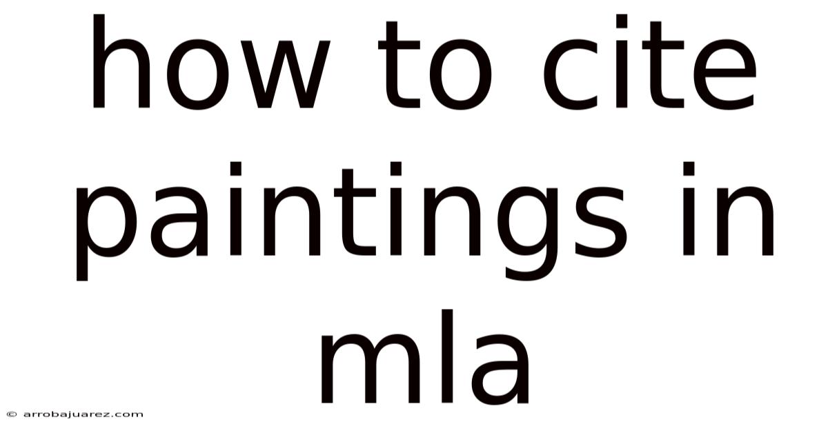 How To Cite Paintings In Mla
