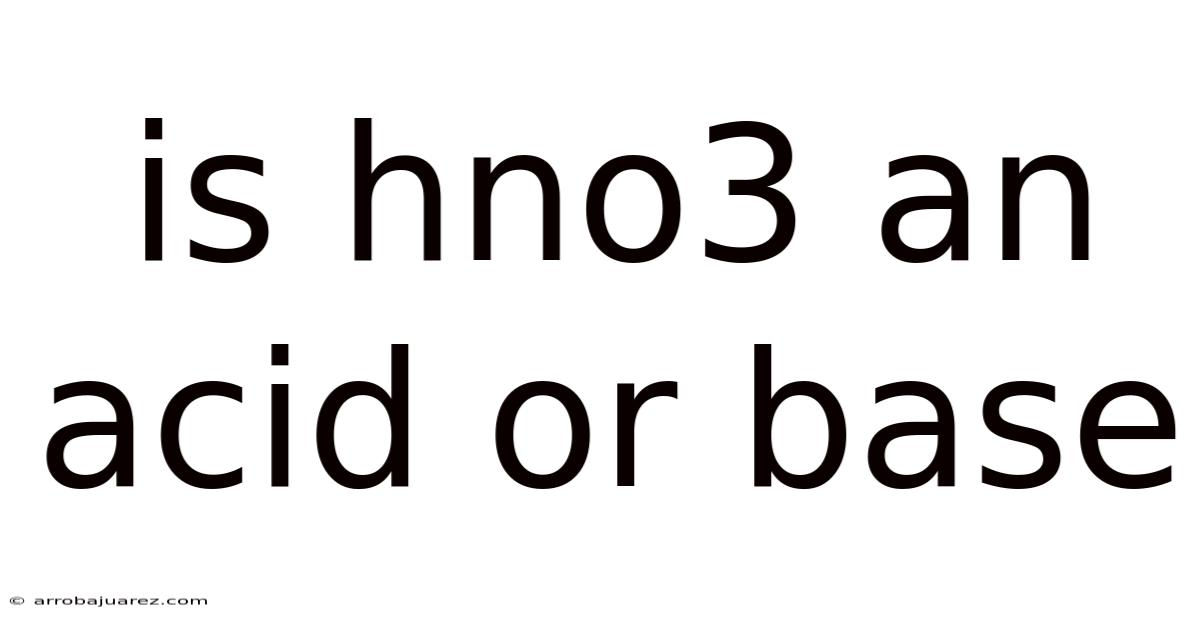 Is Hno3 An Acid Or Base