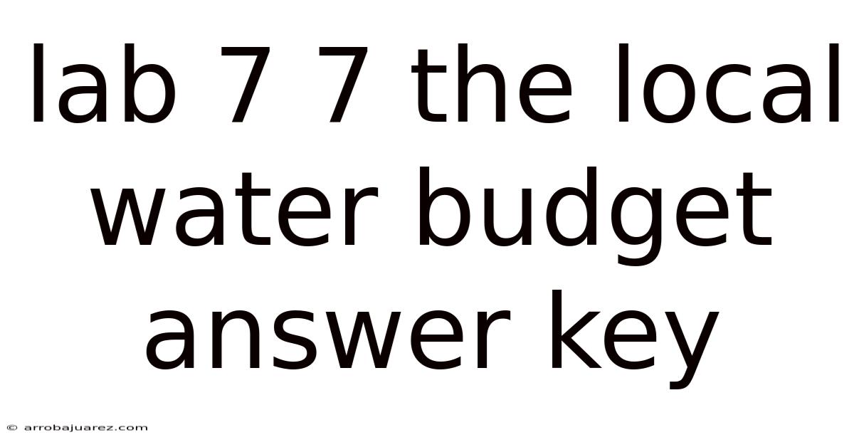Lab 7 7 The Local Water Budget Answer Key
