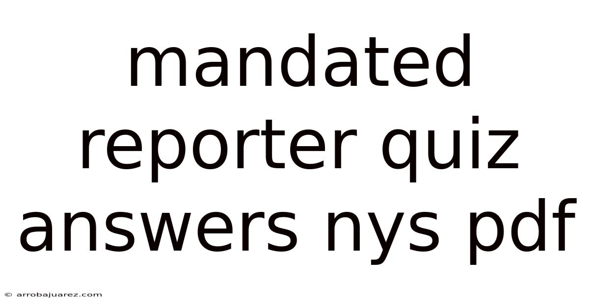 Mandated Reporter Quiz Answers Nys Pdf