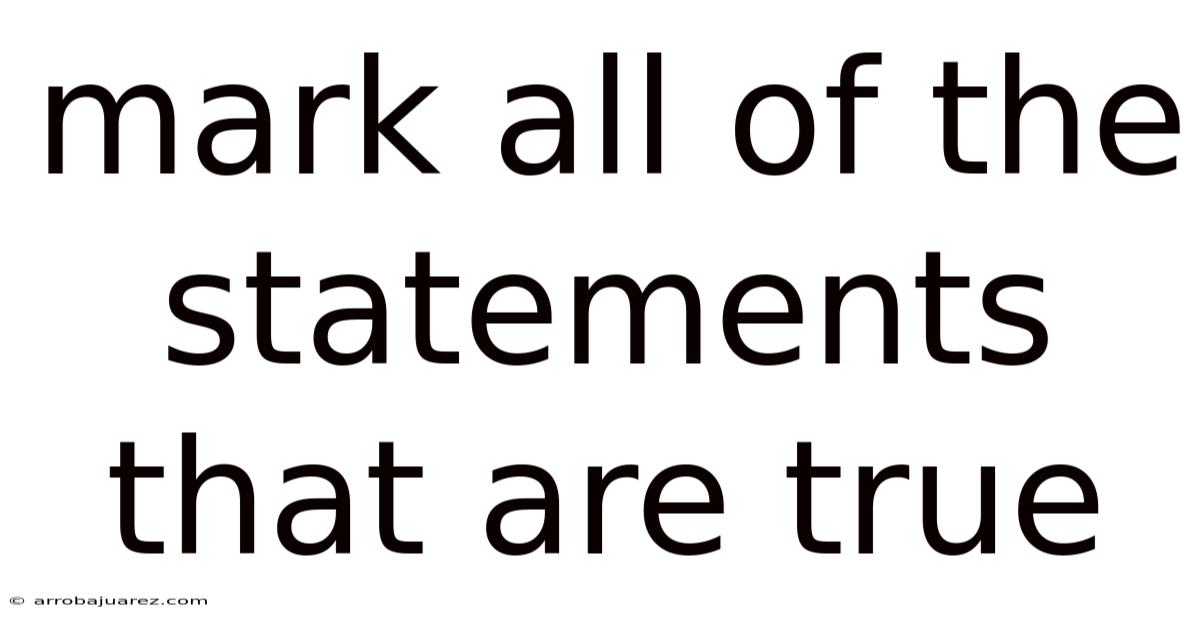 Mark All Of The Statements That Are True