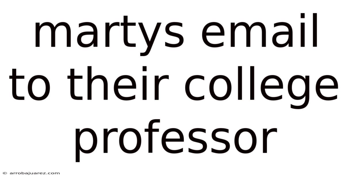 Martys Email To Their College Professor