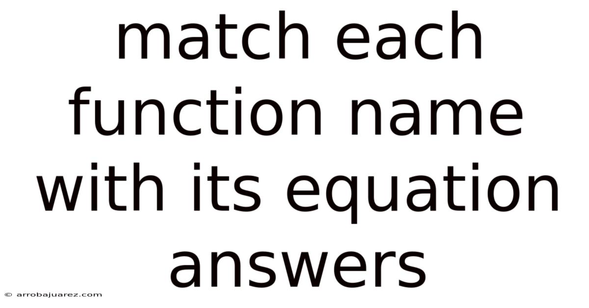 Match Each Function Name With Its Equation Answers
