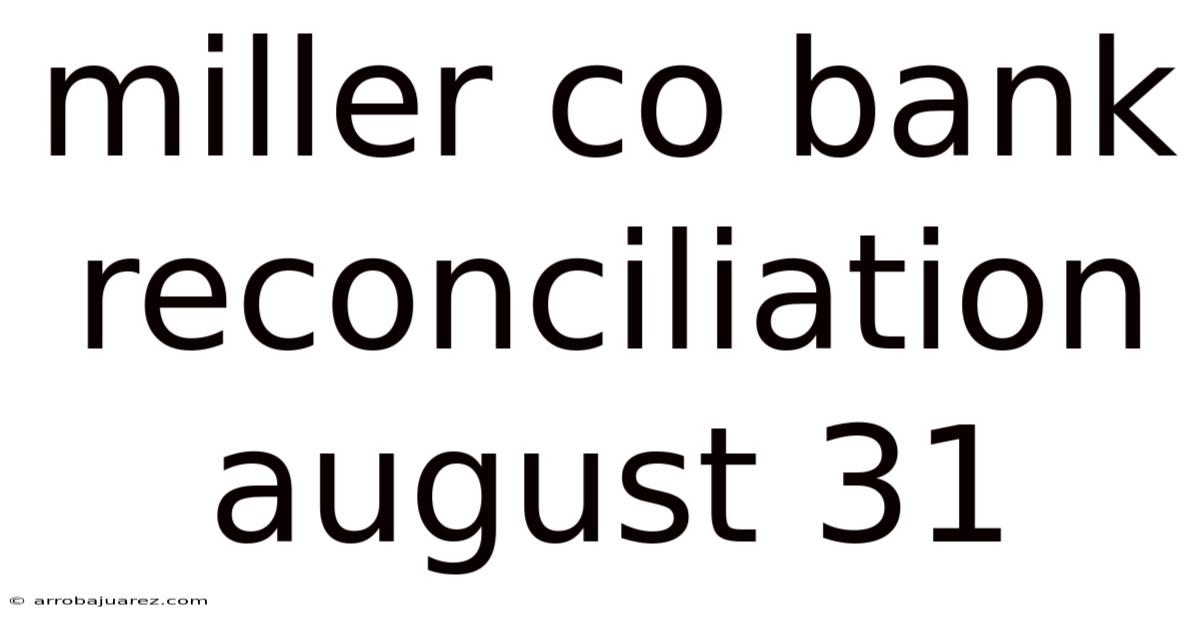 Miller Co Bank Reconciliation August 31
