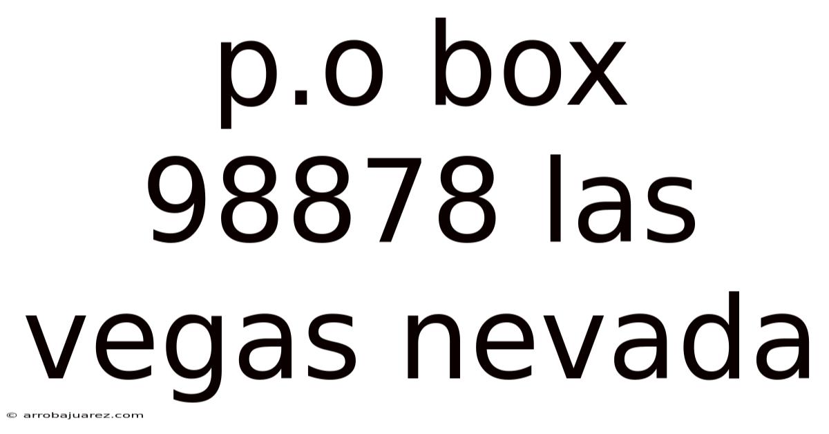P.o Box 98878 Las Vegas Nevada