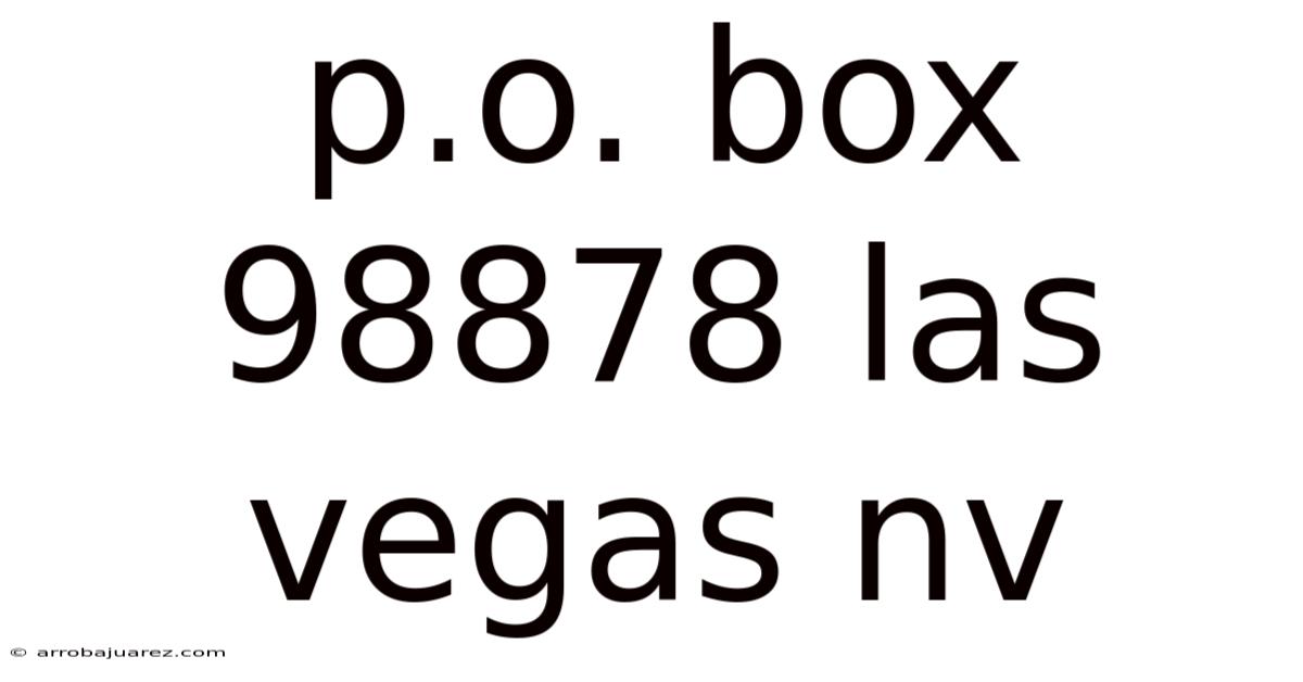 P.o. Box 98878 Las Vegas Nv