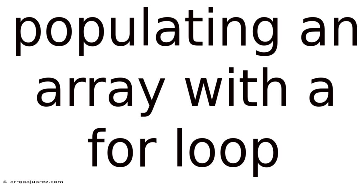 Populating An Array With A For Loop