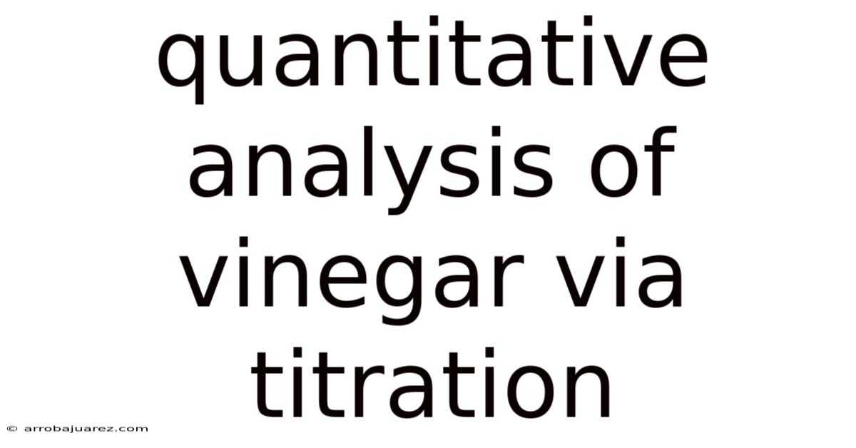 Quantitative Analysis Of Vinegar Via Titration