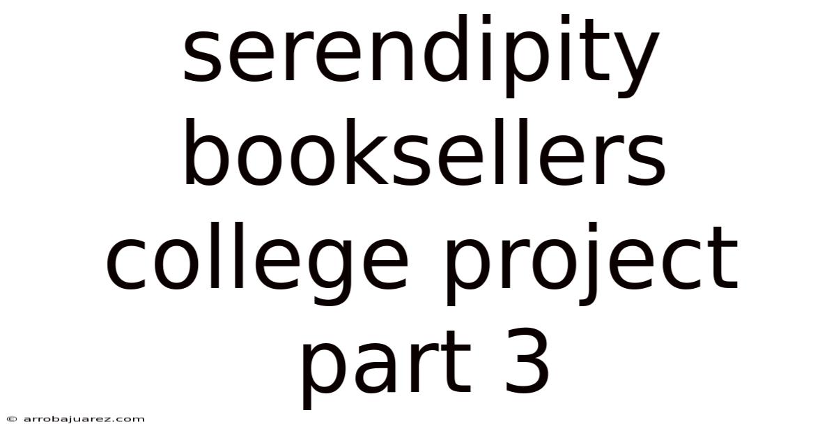 Serendipity Booksellers College Project Part 3