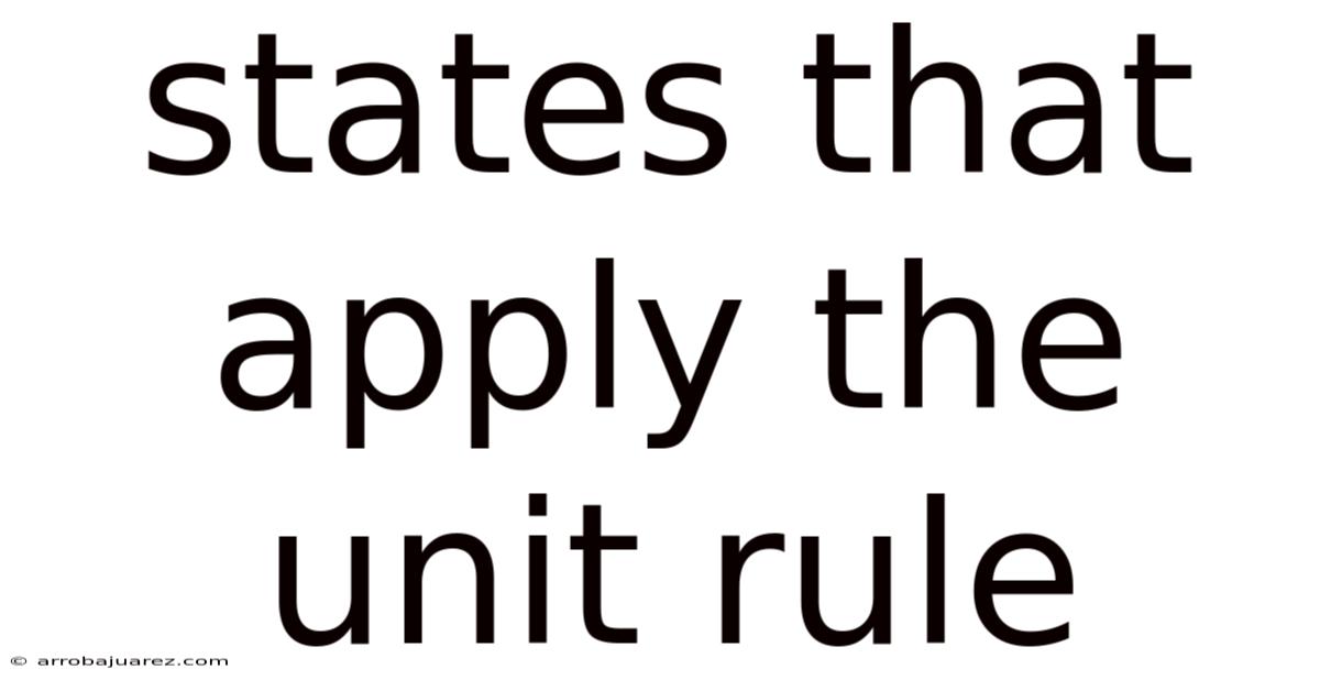 States That Apply The Unit Rule