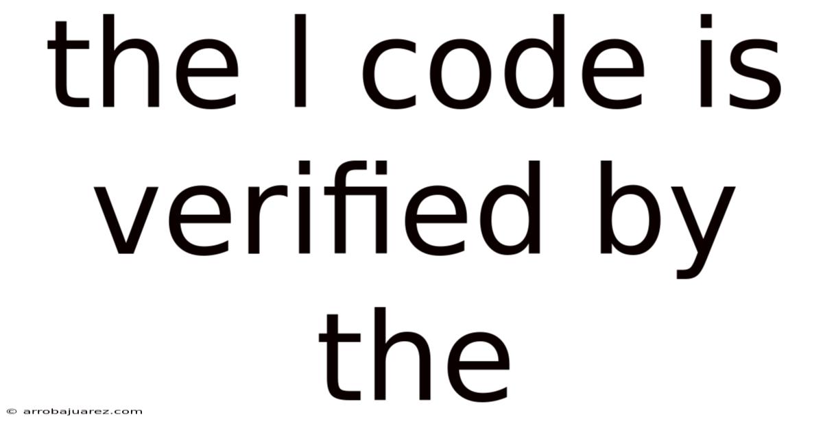 The L Code Is Verified By The
