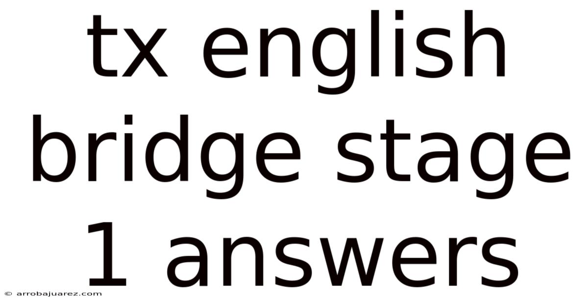 Tx English Bridge Stage 1 Answers