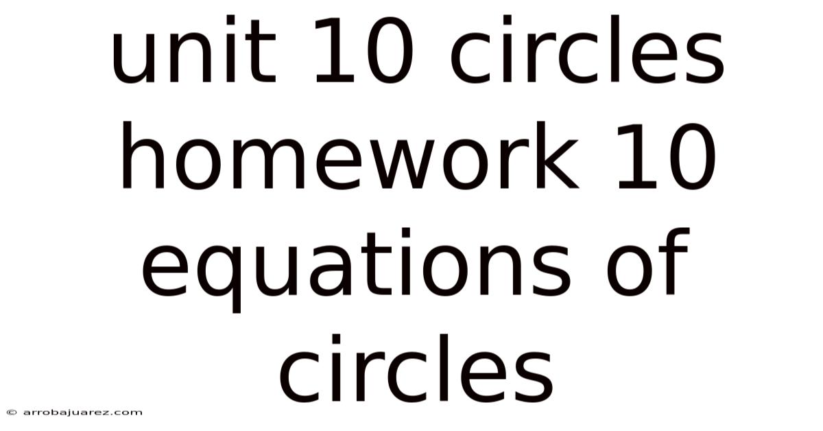 Unit 10 Circles Homework 10 Equations Of Circles
