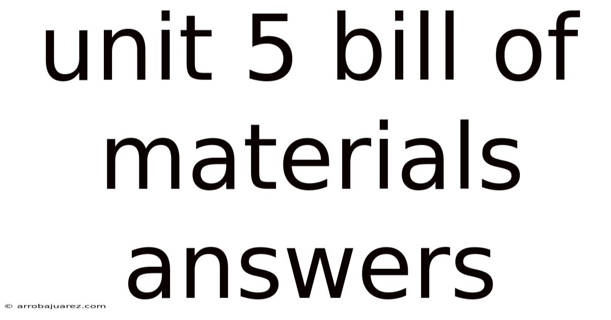Unit 5 Bill Of Materials Answers