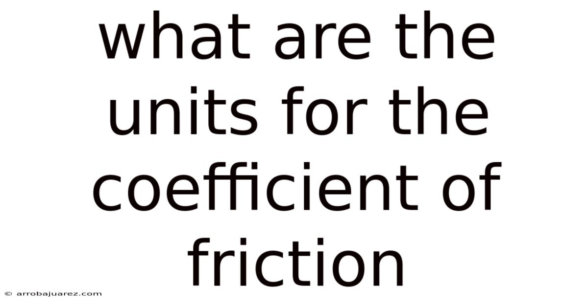 What Are The Units For The Coefficient Of Friction