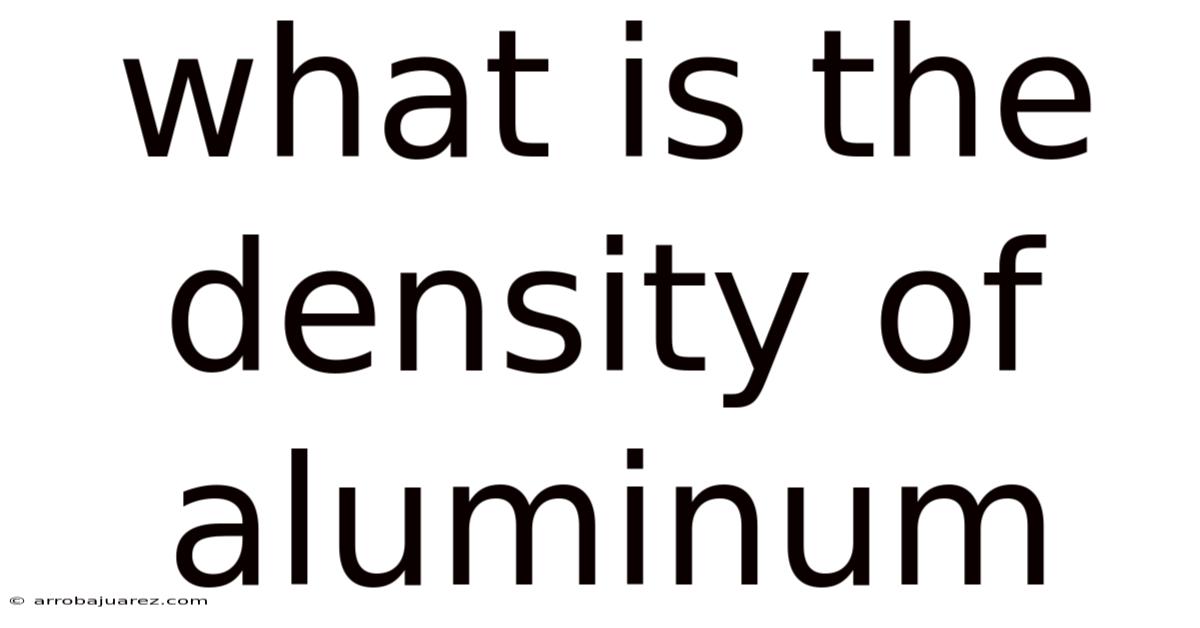 What Is The Density Of Aluminum