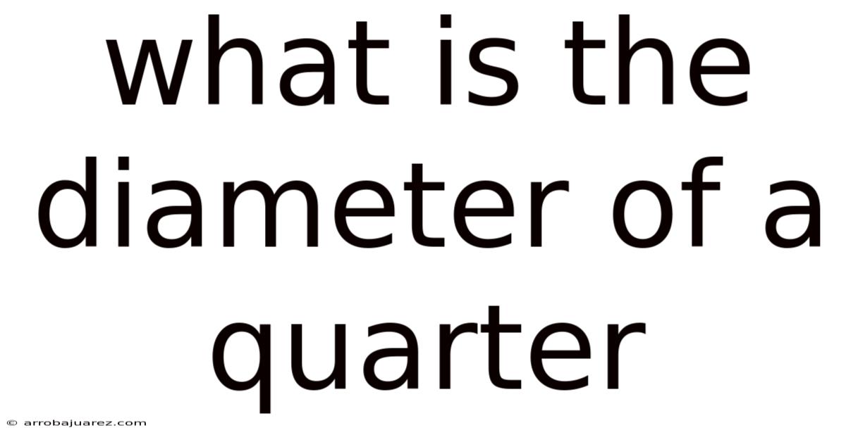 What Is The Diameter Of A Quarter