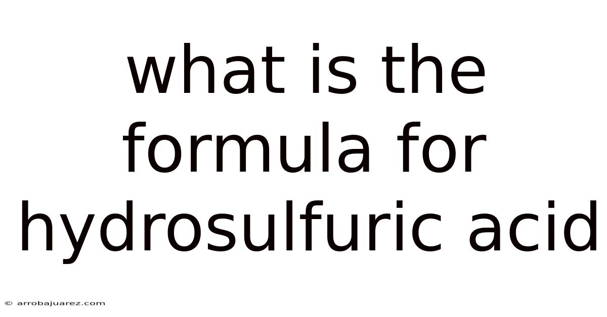 What Is The Formula For Hydrosulfuric Acid