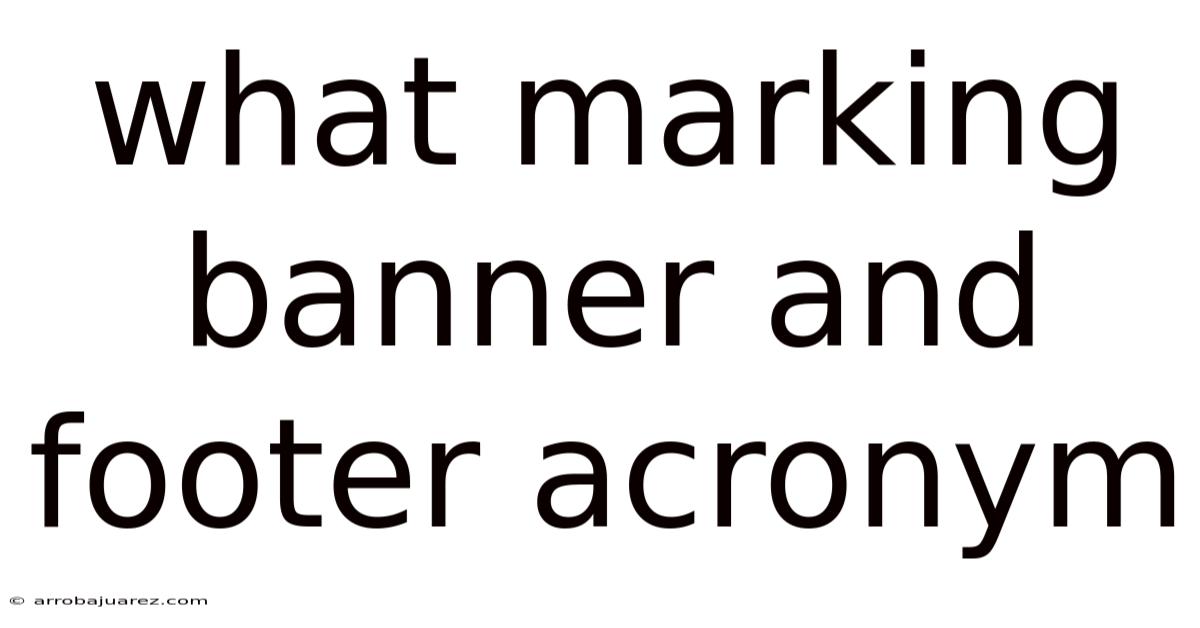 What Marking Banner And Footer Acronym