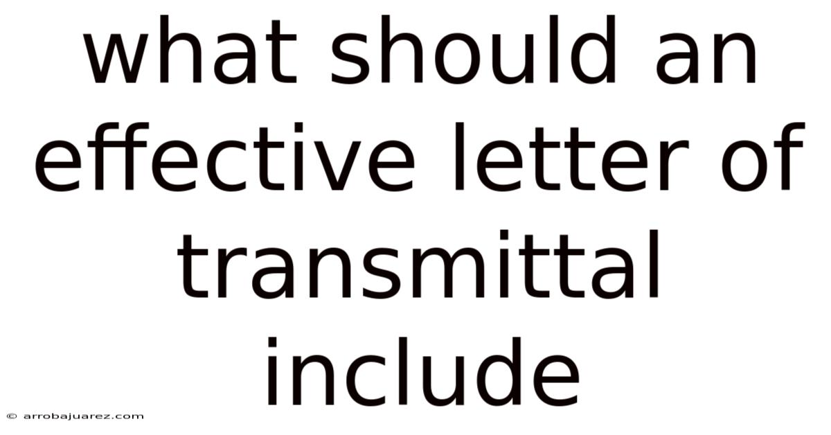 What Should An Effective Letter Of Transmittal Include