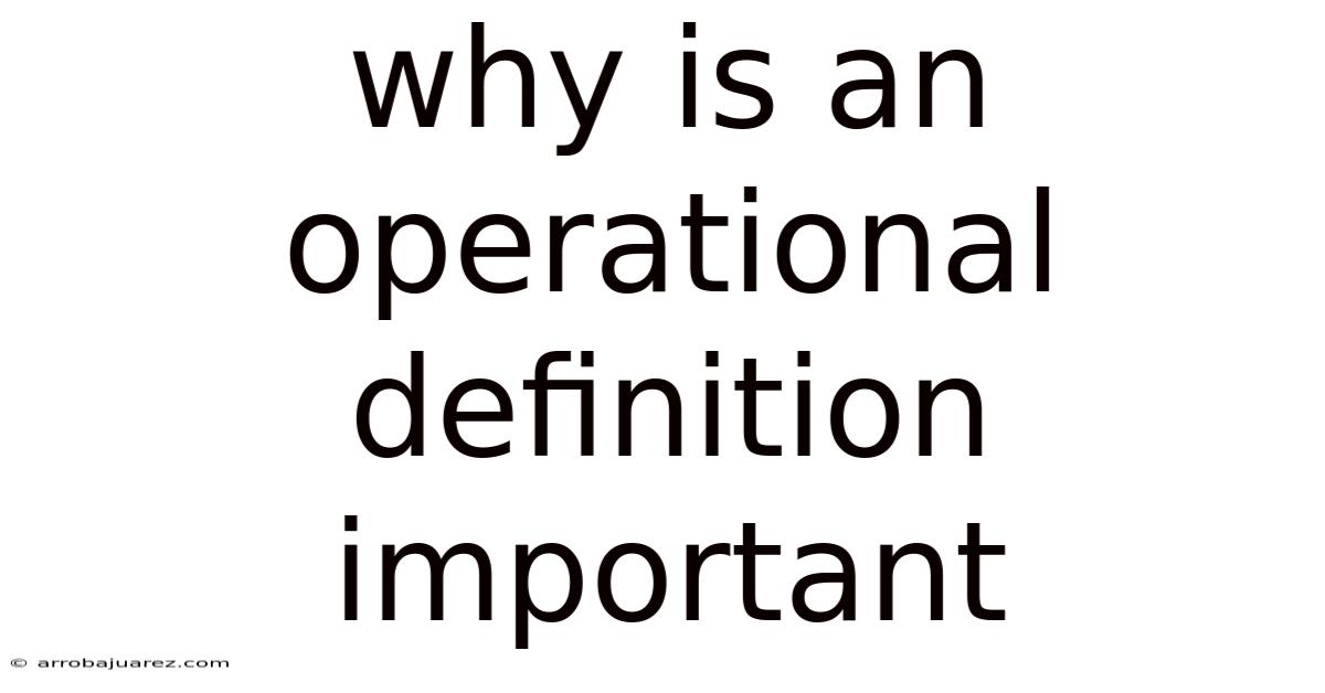 Why Is An Operational Definition Important